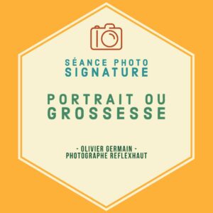 Shooting Photo Signature Portrait ou Grossesse